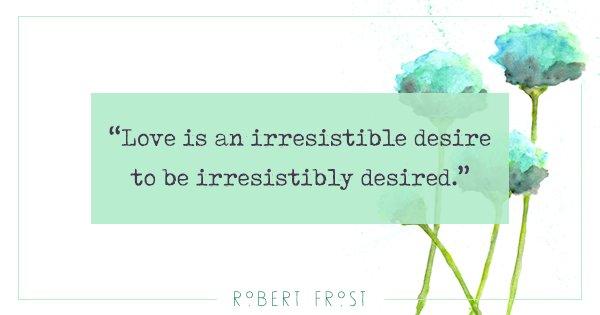 12 Timeless Quotes By Robert Frost That Beautifully Capture Life In A Nutshell