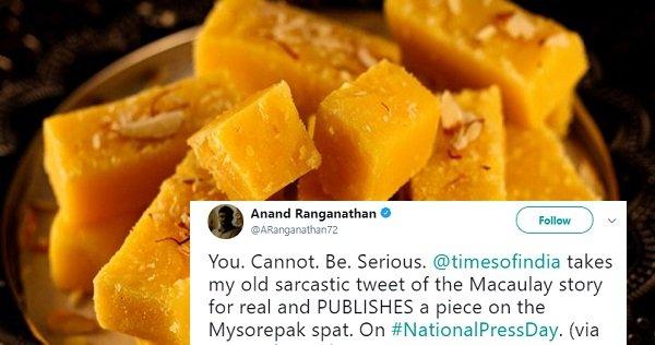 How Indian Media Fell For A Sarcastic Tweet On ‘Mysore Pak’ & Goofed Up Big Time!