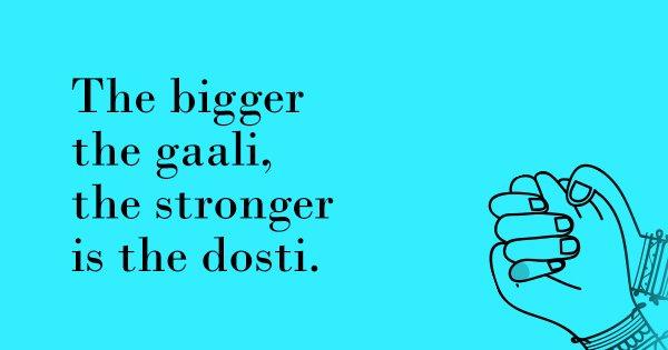 13 Honest Dosti Facts That’ll Make You Appreciate Your Best Friend Even More