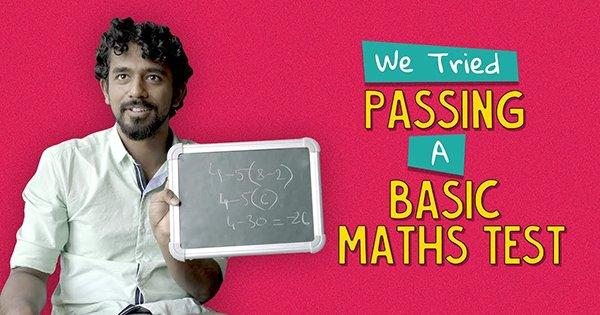 We Tried Passing A Basic Maths Test