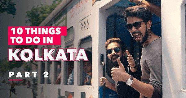 10 Things To Do In Kolkata-Part 2