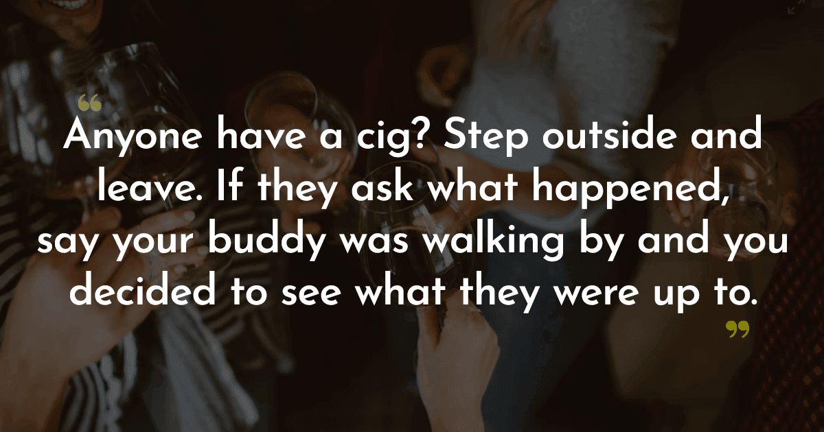 12 Of The Dumbest Excuses Introverts Have Given For Leaving A Party