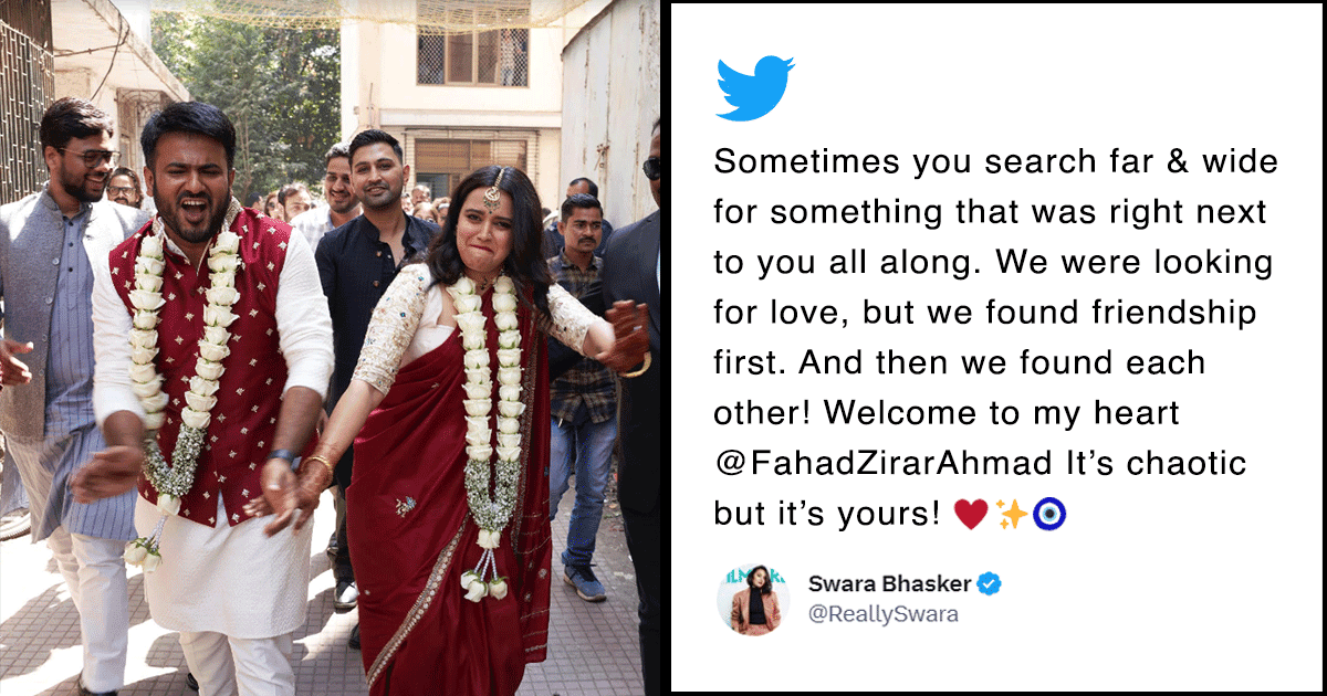 Swara Bhasker Meeting Fahad At A Protest & Later Getting Married Shows Love Can Find You Anywhere