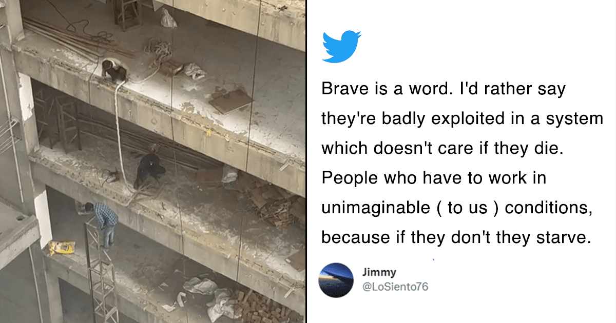 Journo’s Clip Of Construction Workers Operating In Unsafe Conditions In India Points To A Sad Reality