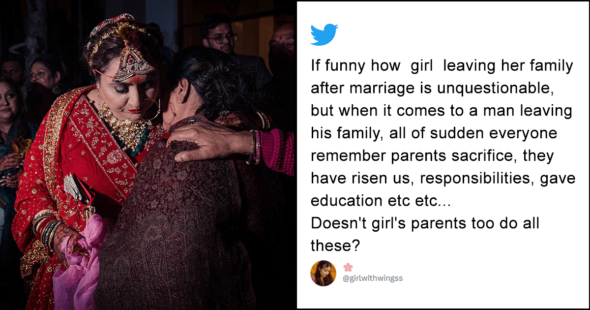 Netizens Agree With This Tweet About Women Leaving Her Parents’ Home After Marriage