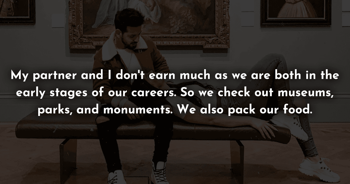 14 People Share Practical Tips To Date On A Budget & They Might Come In Handy During Financial Crisis