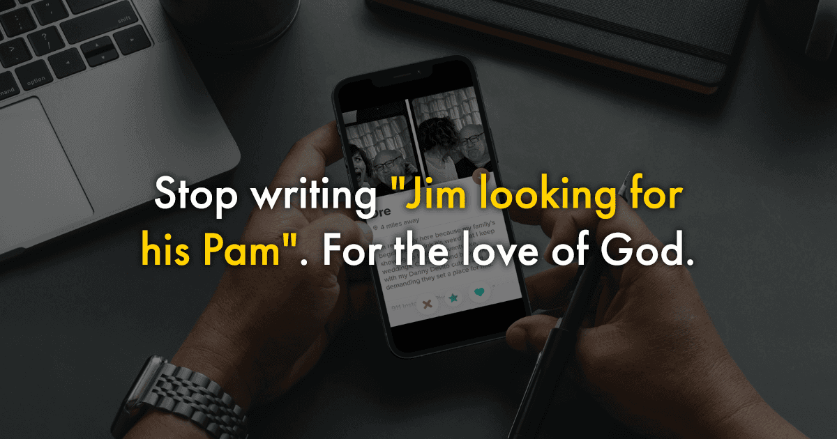 ‘Writing A Dating App Bio’ 101: Things You Can Stop Saying ‘Cos There’s Enough Cringe On Earth Already