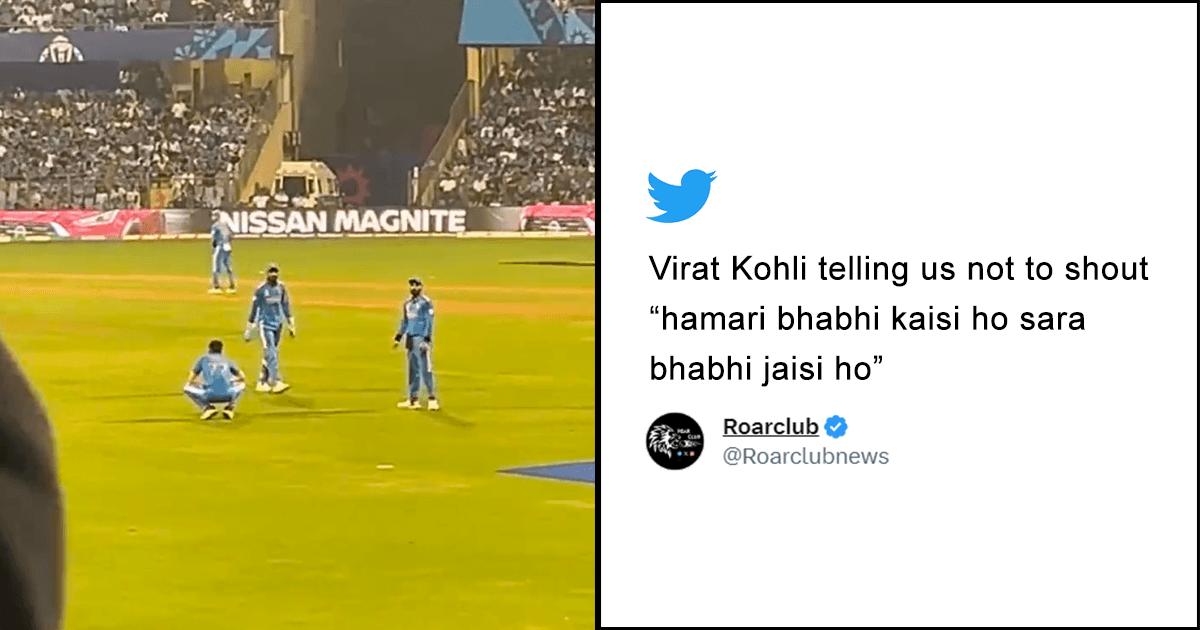 Virat Kohli Asks People To Stop Shouting Sara Tendulkar’s Name & Chant Shubman’s Name Instead