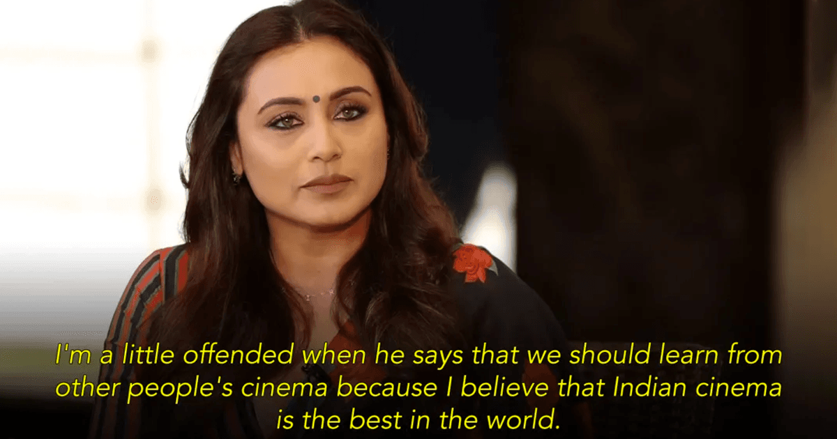 Rani Mukherjee Called Indian Cinema ‘The Best’ In The World & It’s An Exhibit Of Our Ignorance