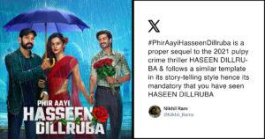 13 Tweets To Read Before Streaming ‘Phir Aayi Haseen Dillruba’ On Netflix India