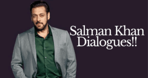 30+ Unforgettable Salman Khan Dialogues That Made History