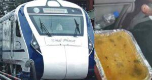 Passengers Served Sambhar with a Side of Bugs on Vande Bharat, Twitter Loses It