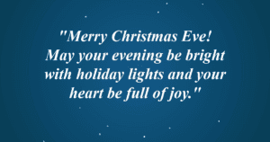 100+ Christmas Eve Wishes to Celebrate the Joy of the Season