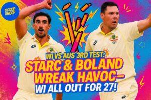 WI vs AUS 3rd Test: Mitchell Starc, Scott Boland wreak havoc as West Indies bowled out for just 27 runs