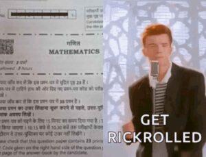CBSE Class 12 Students Got Rickrolled During Their Maths Exam, But Was It Just A Meme Or Something More?